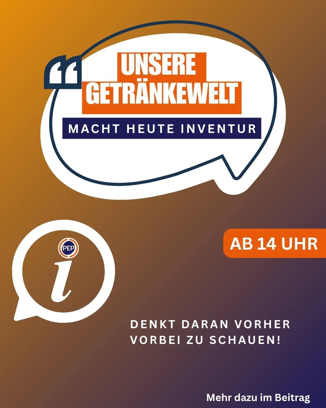 Unsere Getränkewelt schließt heute ab 14 Uhr
