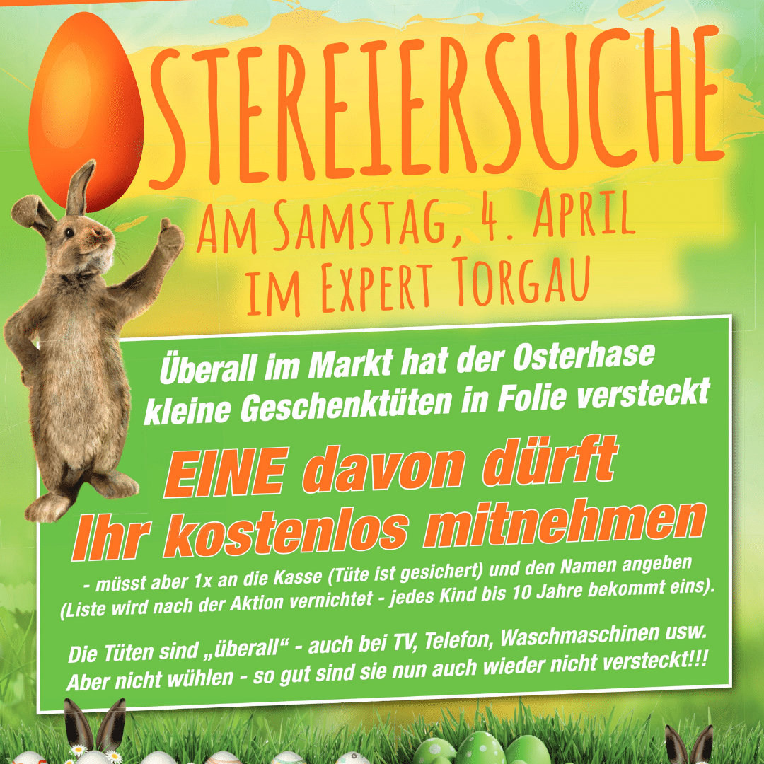 Alle Kinder aufgepasst: Ostereier-Suche bei Expert Torgau!
